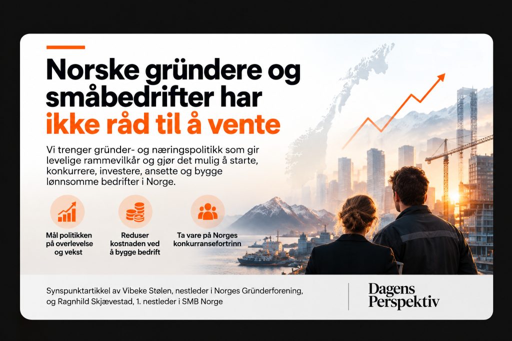 Norske gründere og småbedrifter har ikke råd til å vente – illustrasjon om rammevilkår og konkurransekraft